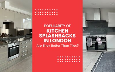Popularity of Kitchen Splashbacks in London: Are They Better Than Tiles?